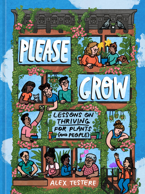 Title details for Please Grow by Alex Testere - Wait list